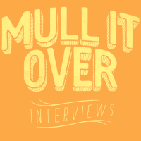 'Mull It Over' Interview